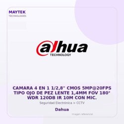 Dahua Camara 4 En 1 1/2,8" Cmos 5Mp@20Fps Tipo Ojo De Pez Lente 1,4Mm Fov 180° Wdr 120Db Ir 10M Con Mic.