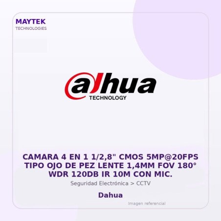 Dahua Camara 4 En 1 1/2,8" Cmos 5Mp@20Fps Tipo Ojo De Pez Lente 1,4Mm Fov 180° Wdr 120Db Ir 10M Con Mic.