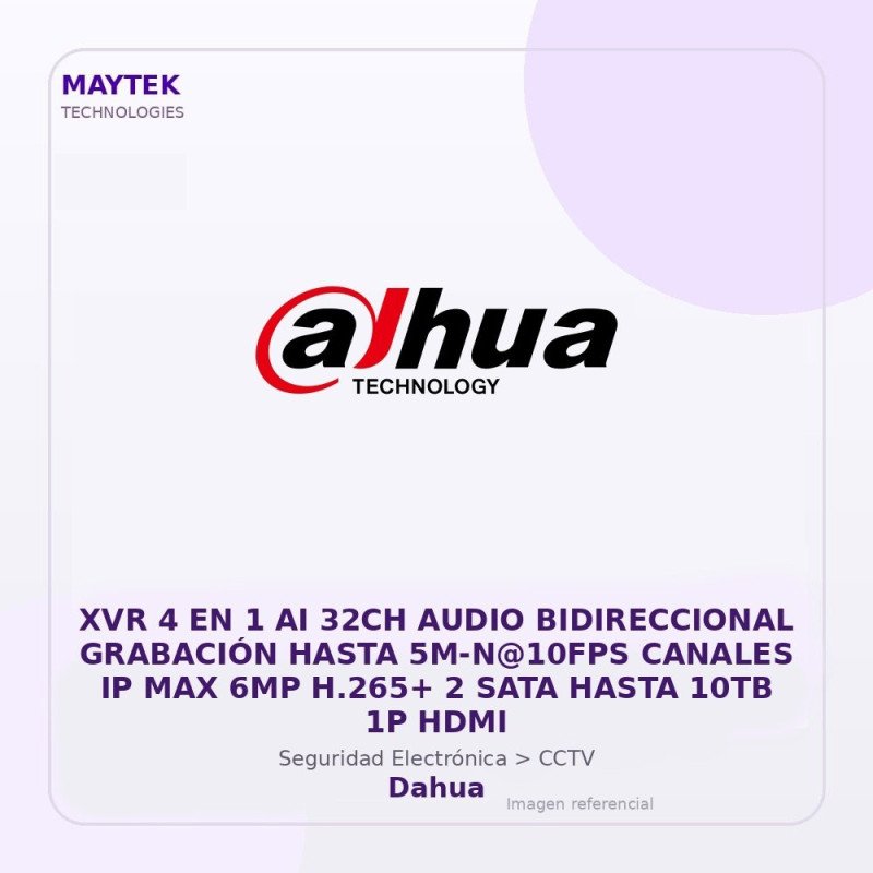 Dahua Xvr 4 En 1 Ai 32Ch Audio Bidireccional Grabación Hasta 5M-N@10Fps Canales Ip Max 6Mp H.265+ 2 Sata Hasta 10Tb 1P HDMI