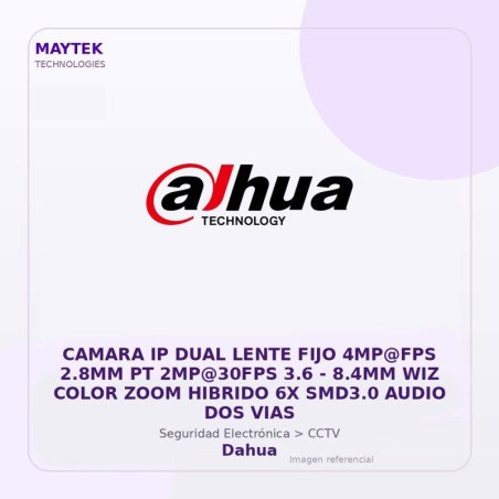 Dahua Camara Ip Dual Lente Fijo 4Mp@Fps 2.8Mm Pt 2Mp@30Fps 3.6 - 8.4Mm Wiz Color Zoom Hibrido 6X Smd3.0 Audio Dos Vias
