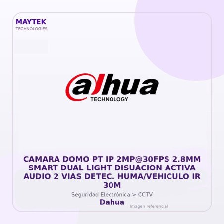 Dahua Camara Domo Pt Ip 2Mp@30Fps 2.8Mm Smart Dual Light Disuacion Activa Audio 2 Vias Detec. Huma/Vehiculo Ir 30M
