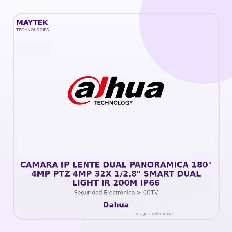 Dahua Camara IP Lente DUAL Panoramica 180° 4MP PTZ 4MP 32X 1/2.8" Smart DUAL Light IR 200M IP66