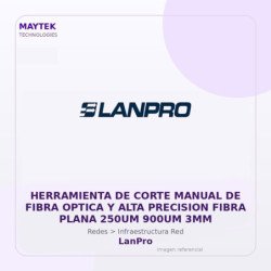 Lanpro Herramienta De Corte Manual De Fibra Optica Y Alta Precision Fibra Plana 250Um 900Um 3Mm