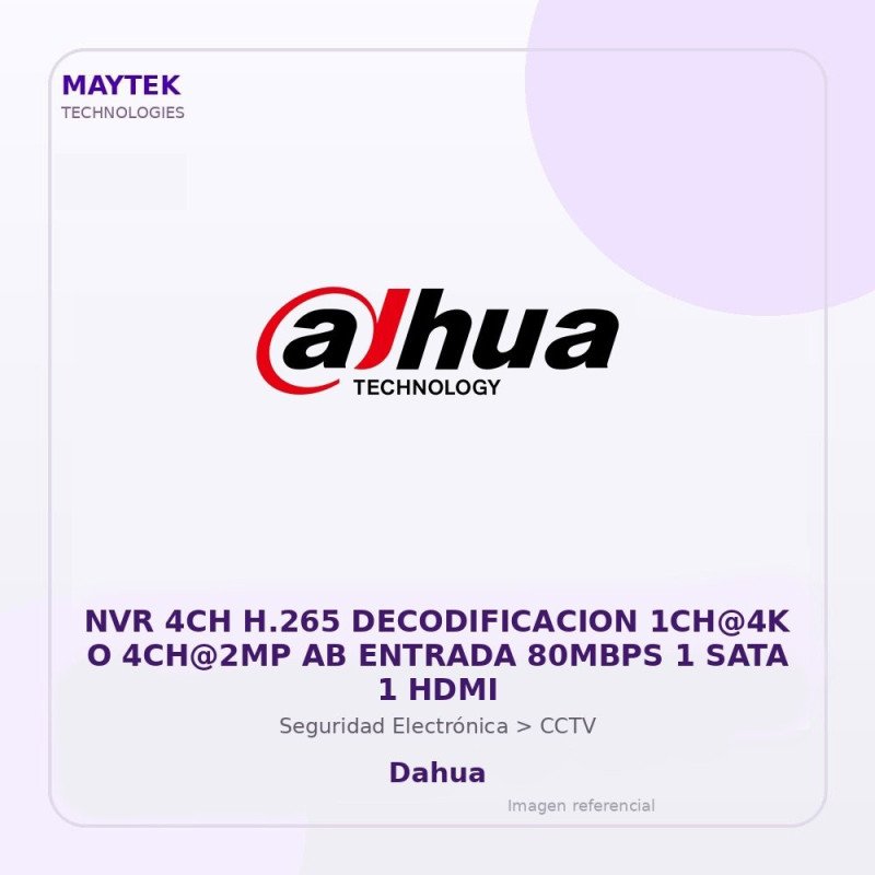Dahua NVR 4CH H.265 Decodificacion 1CH@4K O 4CH@2MP AB Entrada 80MBPS 1 SATA 1 HDMI