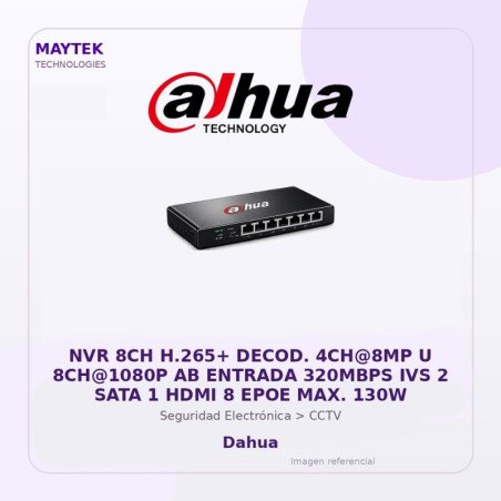Dahua NVR 8CH H.265+ Decod. 4CH@8MP U 8CH@1080P AB Entrada 320MBPS IVS 2 SATA 1 HDMI 8 EPOE MAX. 130W