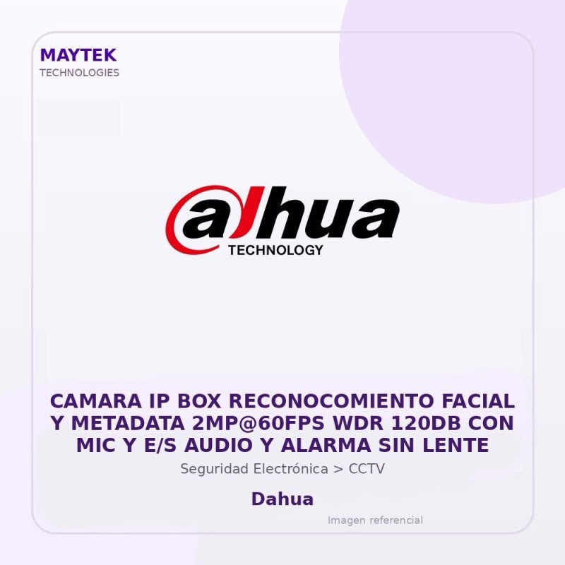 Camara IP BOX Reconocomiento Facial y Metadata 2MP@60FPS WDR 120DB con MIC y E/S Audio y Alarma SIN Lente