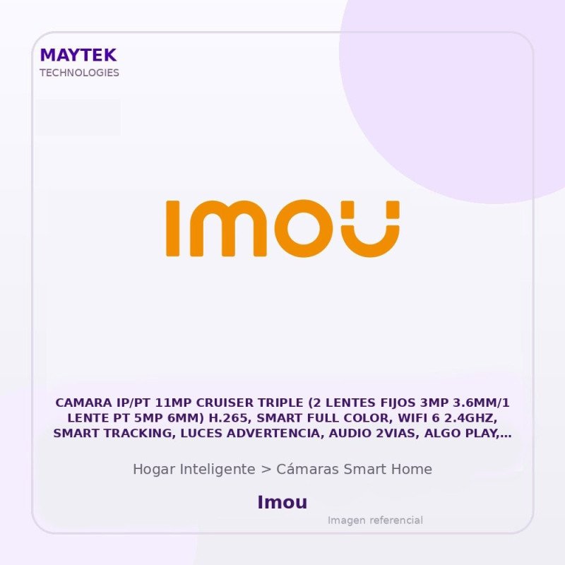 Imou Camara Ip/Pt 11Mp Cruiser Triple (2 Lentes Fijos 3Mp 3.6Mm/1 Lente Pt 5Mp 6Mm) H.265, Smart Full Color, WiFi 6 2.4Ghz, Sma