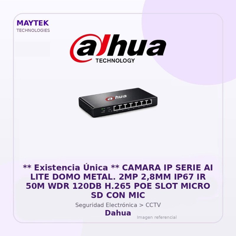 Camara IP Serie AI LITE DOMO Metal. 2MP 2,8MM IP67 IR 50M WDR 120DB H.265 POE SLOT Micro SD con MIC
