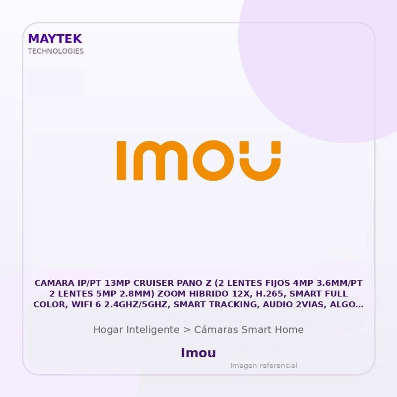 Imou Camara Ip/Pt 13Mp Cruiser Pano Z (2 Lentes Fijos 4Mp 3.6Mm/Pt 2 Lentes 5Mp 2.8Mm) Zoom Hibrido 12X, H.265, Smart Full Colo