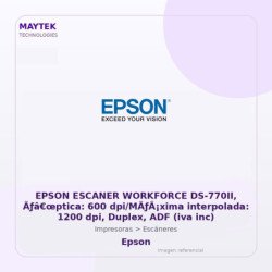 Epson Escaner Workforce Ds-770ii, Ãƒâ€œptica: 600 Dpi/mãƒâ¡xima Interpolada: 1200 Dpi, Duplex, Adf