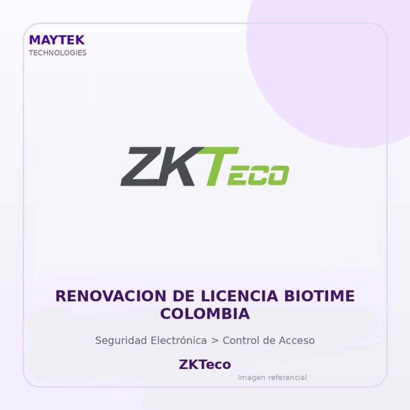 ZKTeco Renovacion de Licencia Biotime Colombia