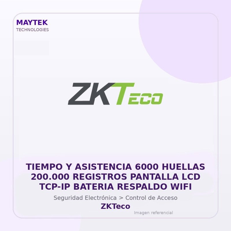 ZKTeco Tiempo y Asistencia 6000 Huellas 200.000 Registros Pantalla LCD TCP-IP Bateria Respaldo WIFI