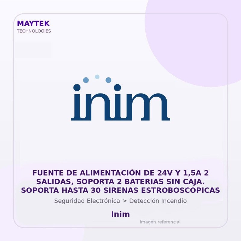 Inim Fuente de Alimentación de 24V y 1,5A 2 Salidas, Soporta 2 Baterias SIN CAJA. Soporta Hasta 30 Sirenas Estroboscopicas