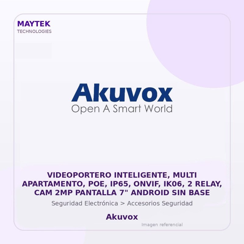 Akuvox Videoportero Inteligente, Multi Apartamento, POE, IP65, Onvif, IK06, 2 Relay, CAM 2MP Pantalla 7" Android SIN BASE