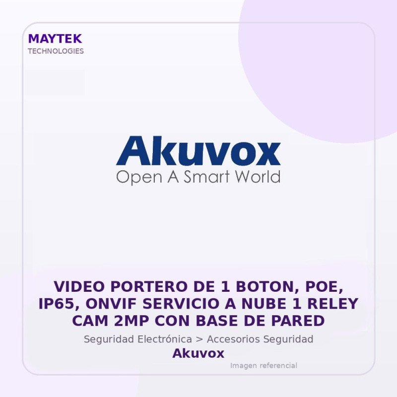 Akuvox Video Portero De 1 Boton, POE, Ip65, Onvif Servicio A Nube 1 Reley Cam 2Mp Con Base De Pared