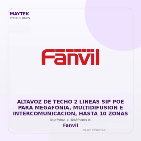 Fanvil Altavoz De Techo 2 Lineas Sip POE Para Megafonia, Multidifusion E Intercomunicacion, Hasta 10 Zonas