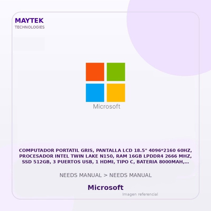 Microsoft Computador Portatil GRIS, Pantalla LCD 18.5" 4096*2160 60HZ, Procesador Intel TWIN LAKE N150, RAM 16GB LPDDR4 2666