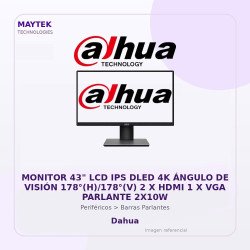 Dahua Monitor 43" LCD IPS DLED 4K Ángulo de Visión 178°(H)/178°(V) 2 X HDMI 1 X VGA Parlante 2X10W