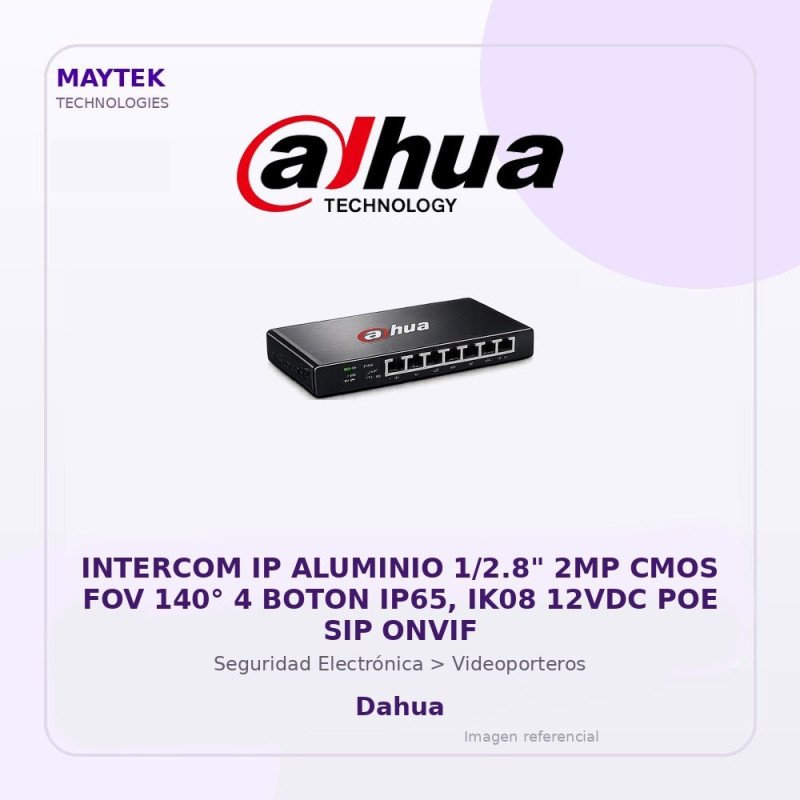 Dahua Intercom IP Aluminio 1/2.8" 2MP CMOS FOV 140° 4 Boton IP65, IK08 12VDC POE SIP Onvif