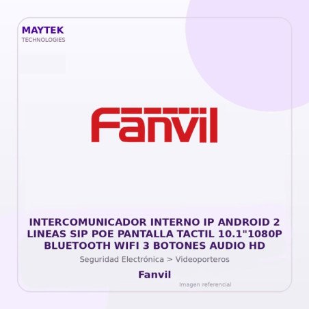 Fanvil Intercomunicador Interno IP Android 2 Lineas SIP POE Pantalla Tactil 10.1"1080P Bluetooth WIFI 3 Botones Audio HD