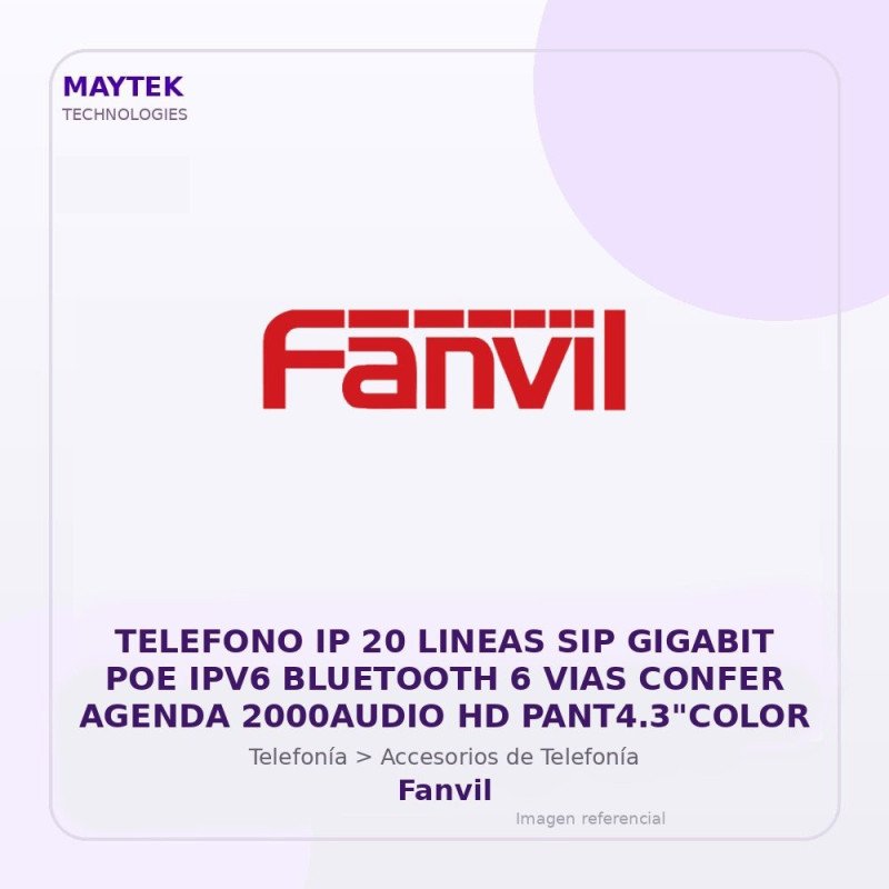 Fanvil Telefono IP 20 Lineas SIP Gigabit POE IPV6 Bluetooth 6 VIAS Confer Agenda 2000AUDIO HD PANT4.3"COLOR