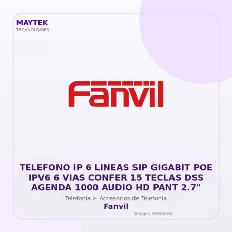 Fanvil Telefono IP 6 Lineas SIP Gigabit POE IPV6 6 VIAS Confer 15 Teclas DSS Agenda 1000 Audio HD PANT 2.7"