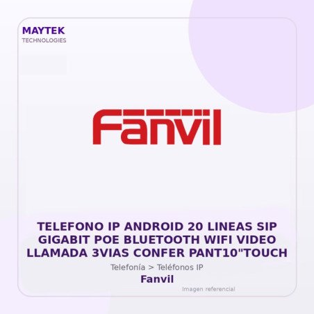 Fanvil Telefono IP Android 20 Lineas SIP Gigabit POE Bluetooth WIFI Video Llamada 3VIAS Confer PANT10"TOUCH