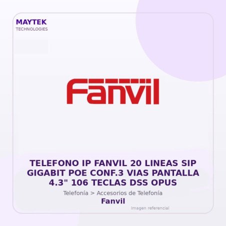 Telefono IP Fanvil 20 Lineas SIP Gigabit POE CONF.3 VIAS Pantalla 4.3" 106 Teclas DSS OPUS