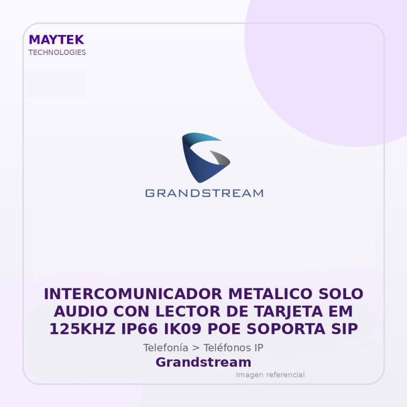 Grandstream Intercomunicador Metalico SOLO Audio con Lector de Tarjeta EM 125KHZ IP66 IK09 POE Soporta SIP