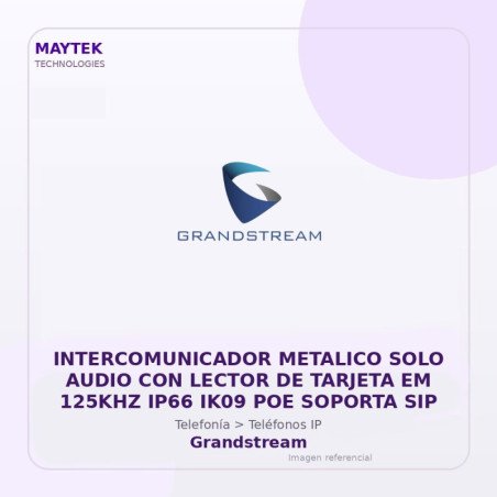 Grandstream Intercomunicador Metalico SOLO Audio con Lector de Tarjeta EM 125KHZ IP66 IK09 POE Soporta SIP