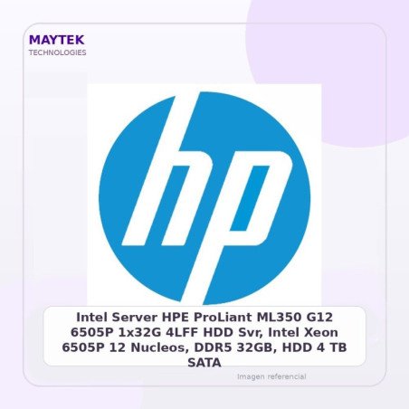 Intel Server HPE ProLiant ML350 G12 6505P 1x32G 4LFF HDD Svr, Intel Xeon 6505P 12 Nucleos, DDR5 32GB, HDD 4 TB SATA