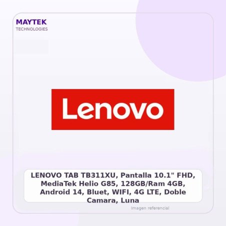 LENOVO TAB TB311XU, Pantalla 10.1" FHD, MediaTek Helio G85, 128GB/Ram 4GB, Android 14, Bluet, WIFI, 4G LTE, Doble Camara, Luna