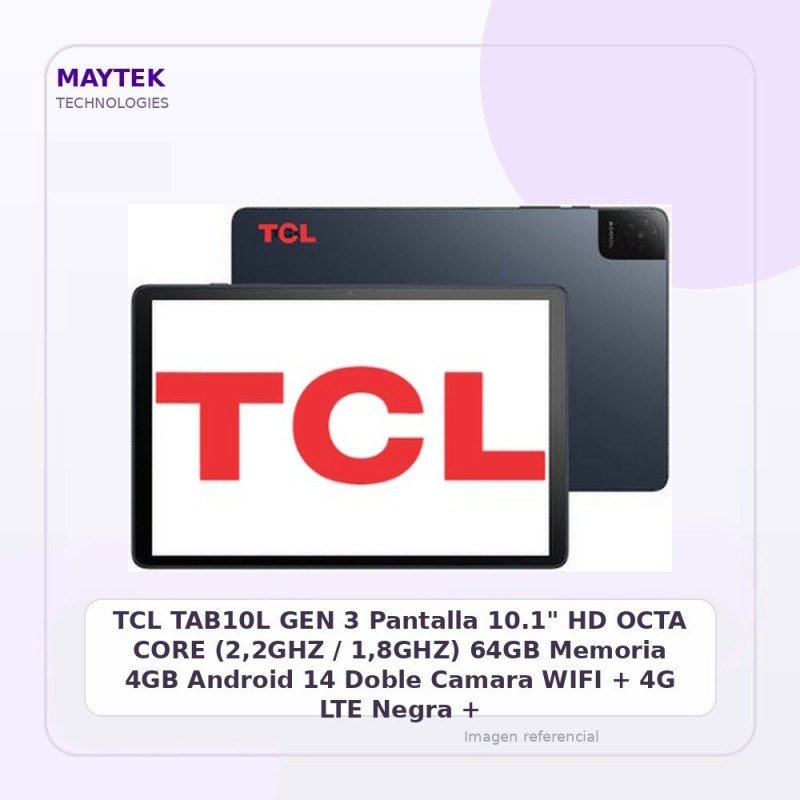 TCL TAB10L GEN 3 | Pantalla 10.1" HD | OCTA CORE (2,2GHZ / 1,8GHZ) | 64GB | Memoria 4GB | Android 14 | Doble Camara | WIFI + 4G