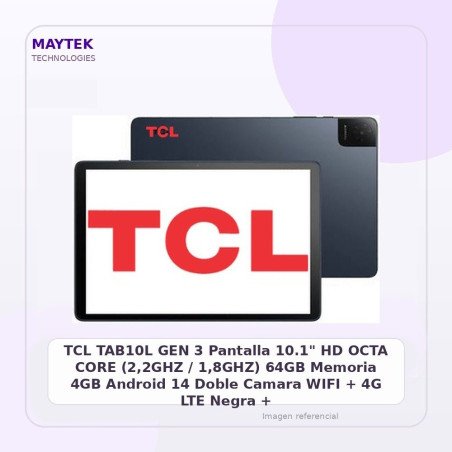 TCL TAB10L GEN 3 | Pantalla 10.1" HD | OCTA CORE (2,2GHZ / 1,8GHZ) | 64GB | Memoria 4GB | Android 14 | Doble Camara | WIFI + 4G