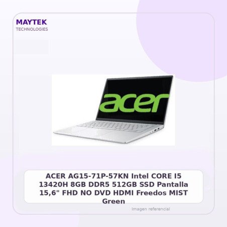 ACER AG15-71P-57KN | Intel CORE I5 13420H | 8GB DDR5 | 512GB SSD | Pantalla 15,6" FHD | NO DVD | HDMI | Freedos | MIST Green