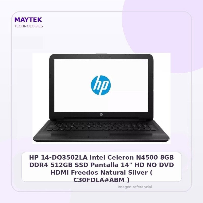 HP 14-DQ3502LA | Intel Celeron N4500 | 8GB DDR4 | 512GB SSD | Pantalla 14" HD | NO DVD | HDMI | Freedos | Natural Silver (