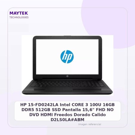 HP 15-FD0242LA | Intel CORE 3 100U | 16GB DDR5 | 512GB SSD | Pantalla 15,6" FHD | NO DVD | HDMI | Freedos | Dorado Calido |