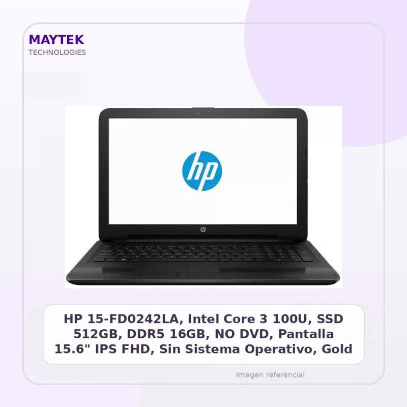 HP 15-FD0242LA, Intel Core 3 100U, SSD 512GB, DDR5 16GB, NO DVD, Pantalla 15.6" IPS FHD, Sin Sistema Operativo, Gold