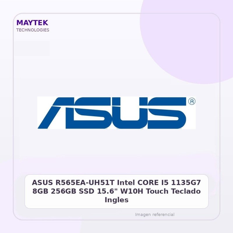 ASUS R565EA-UH51T Intel CORE I5 1135G7 8GB 256GB SSD 15.6" W10H Touch Teclado Ingles