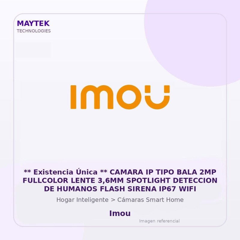 Imou Camara IP TIPO BALA 2MP Fullcolor Lente 3,6MM Spotlight Deteccion de Humanos Flash Sirena IP67 WIFI