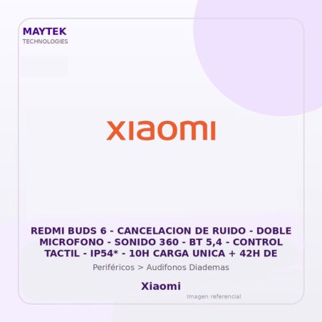 Redmi BUDS 6 - Cancelacion DE Ruido - Doble Microfono - Sonido 360 - BT 5,4 - Control Tactil - Ip54* - 10H Carga Unica + 42H