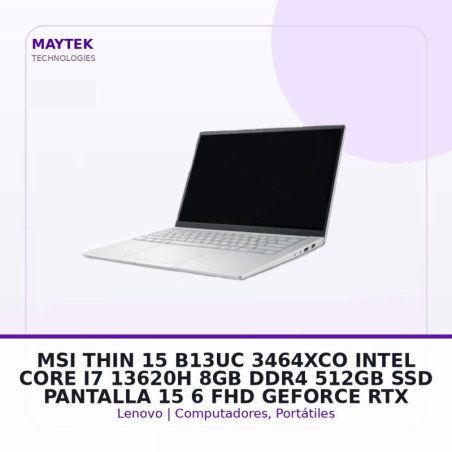 MSI THIN 15 B13uc-3464xco - Intel CORE I7 13620h - 8GB DDR4 - 512gb SSD - Pantalla 15,6" FHD - Geforce RTX 3050 4GB Gddr6