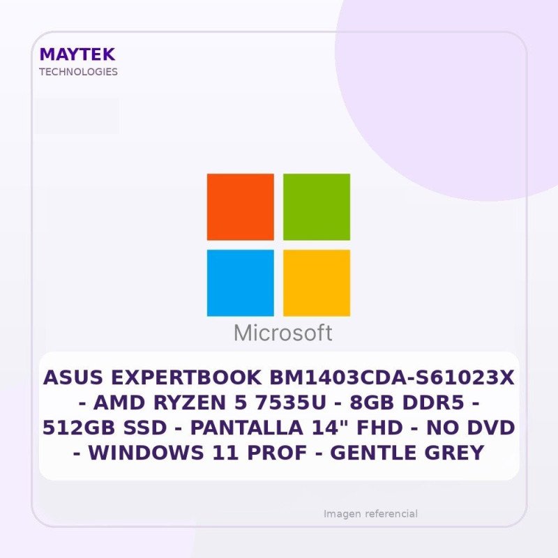 ASUS Expertbook Bm1403cda-s61023x - AMD Ryzen 5 7535u - 8GB DDR5 - 512gb SSD - Pantalla 14" FHD - NO DVD - Windows 11 PROF