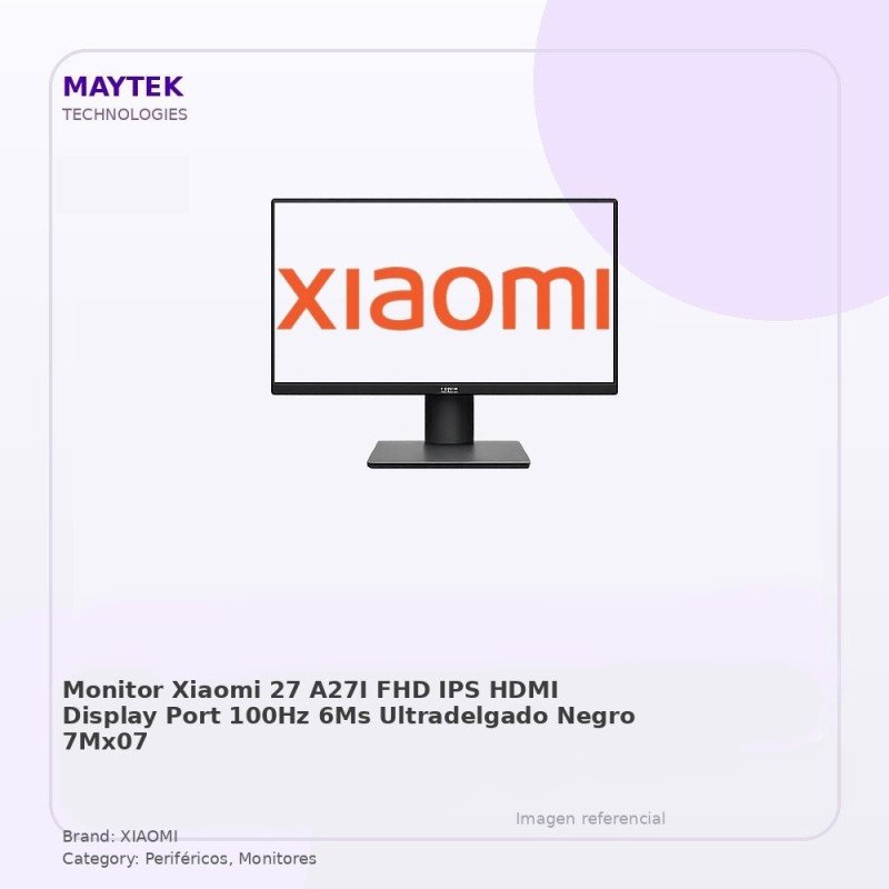 Monitor Xiaomi 27" A27I | FHD | IPS | HDMI | Display PORT | 100HZ | 6MS | Ultradelgado | Negro