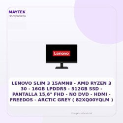 Lenovo SLIM 3 15amn8 - AMD Ryzen 3 30 - 16GB Lpddr5 - 512gb SSD - Pantalla 15,6" FHD - NO DVD - HDMI - Freedos - Arctic GREY (