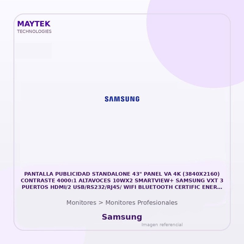 Samsung Pantalla Publicidad Standalone 43" Panel VA 4K (3840X2160) Contraste 4000:1 Altavoces 10WX2 Smartview+ Samsung VXT 3