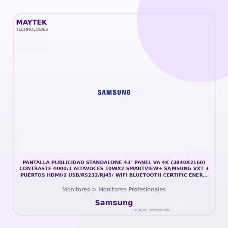 Samsung Pantalla Publicidad Standalone 43" Panel VA 4K (3840X2160) Contraste 4000:1 Altavoces 10WX2 Smartview+ Samsung VXT 3