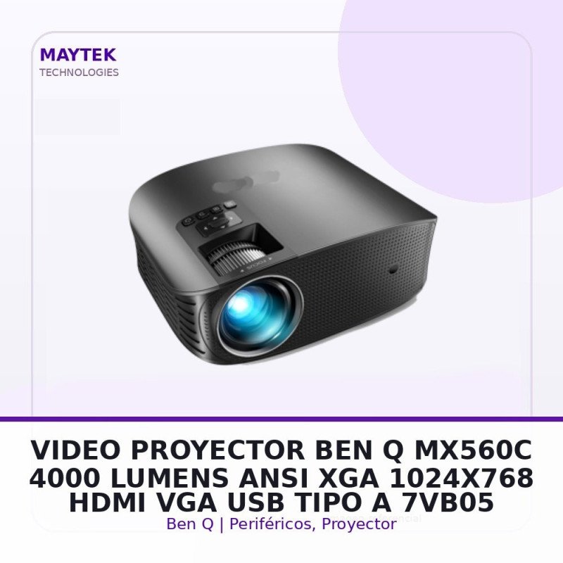 VIDEO PROYECTOR BEN-Q MX560C | 4000 LUMENS ANSI | XGA (1024x768) | HDMI | VGA | USB TIPO A