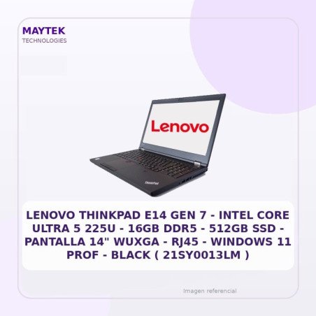 Lenovo Thinkpad E14 GEN 7 - Intel CORE Ultra 5 225U - 16GB DDR5 - 512gb SSD - Pantalla 14" Wuxga - RJ45 - Windows 11 PROF