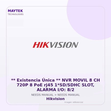 Hikvision NVR MOVIL 8 CH 720P 8 PoE rj45 1*SD/SDHC SLOT, ALARMA I/O: 8/2